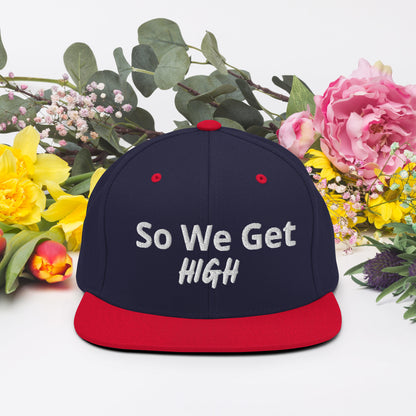 We Get High Snapback Hat - Iamdubeu