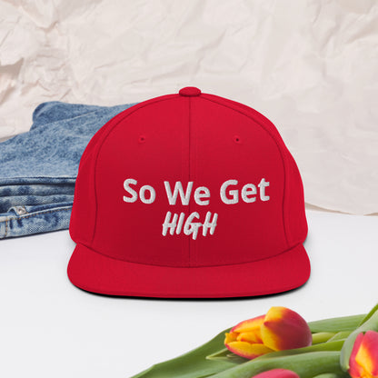 We Get High Snapback Hat - Iamdubeu